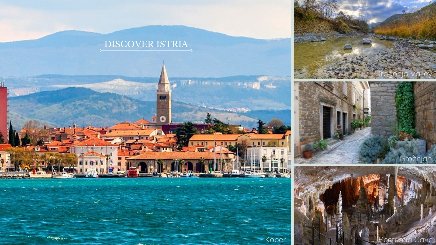 Collage of images from the Istrian region. On the left, the biggest one depicts the city of Koper; on the right, up to down, Dragonja river and its untouched nature, an alley in Grožnjan and Postumia Cave.
