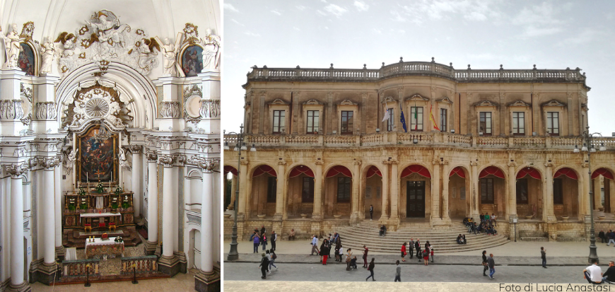 On the left, inside St. Chiara's Church. On the right, Noto town hall.